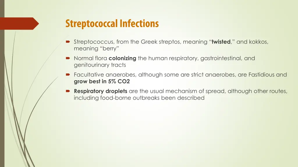 streptococcus from the greek streptos meaning