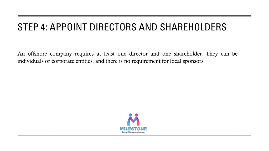 step 4 appoint directors and shareholders
