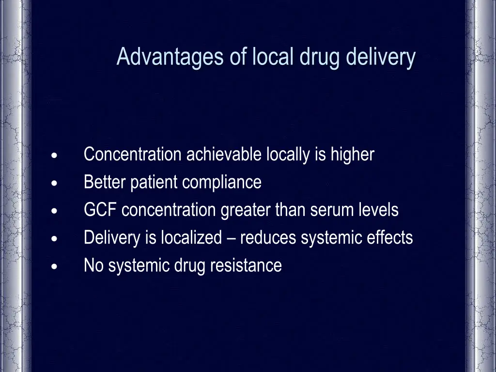 advantages of local drug delivery