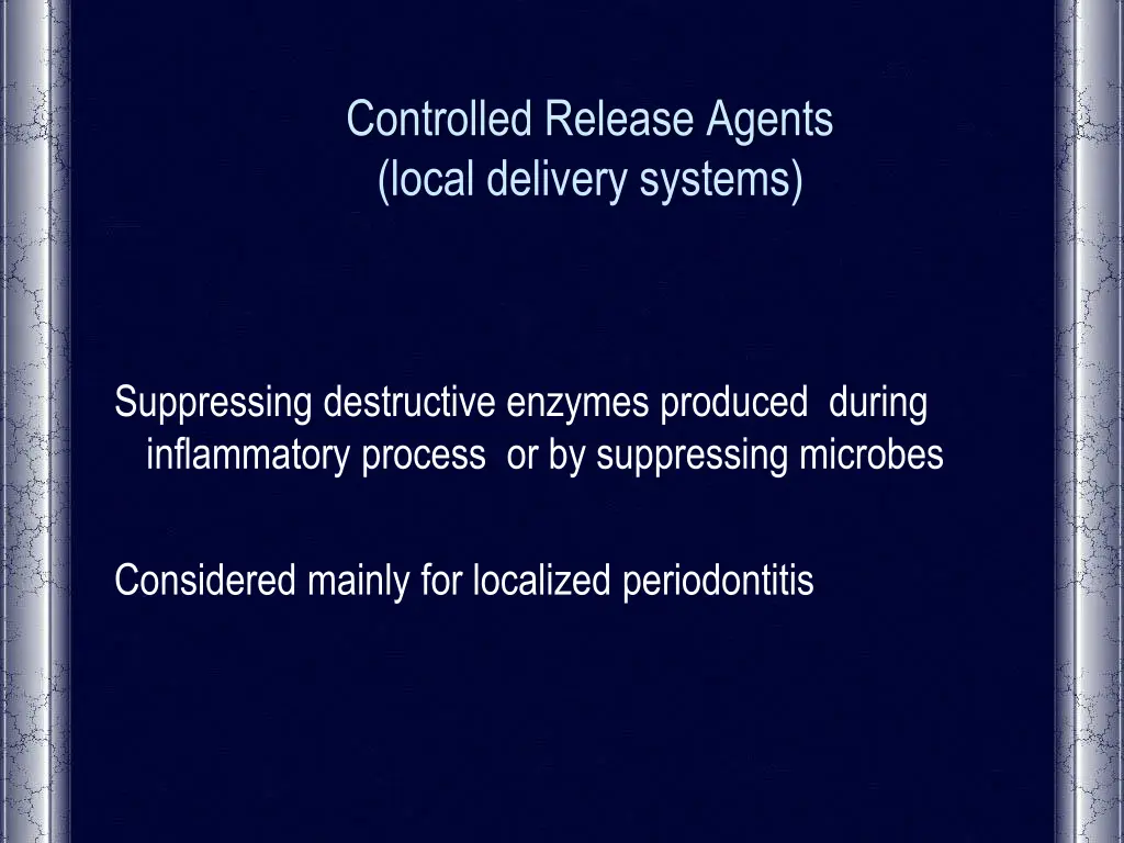 controlled release agents local delivery systems