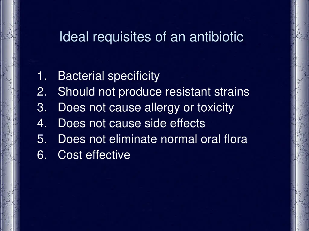 ideal requisites of an antibiotic