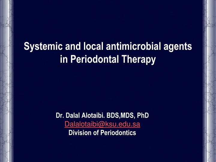 systemic and local antimicrobial agents