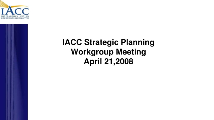 iacc strategic planning workgroup meeting april