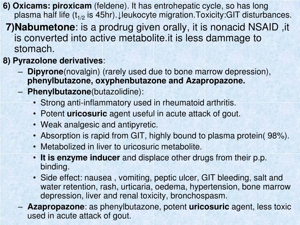 6 oxicams piroxicam feldene it has entrohepatic