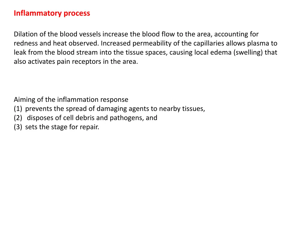 inflammatory process