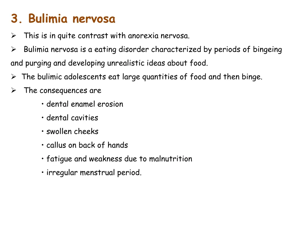 3 bulimia nervosa this is in quite contrast with