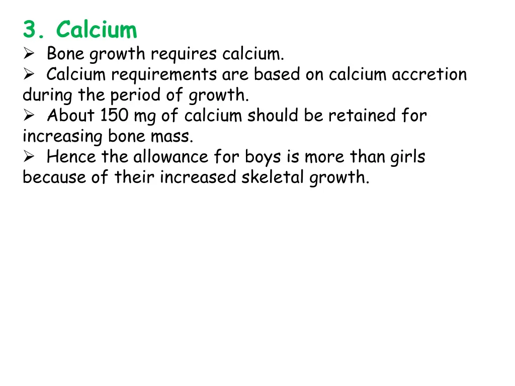 3 calcium bone growth requires calcium calcium
