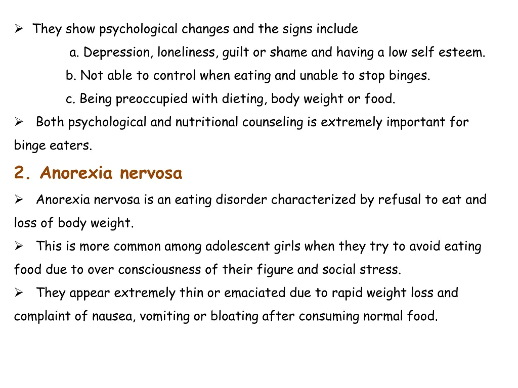 they show psychological changes and the signs