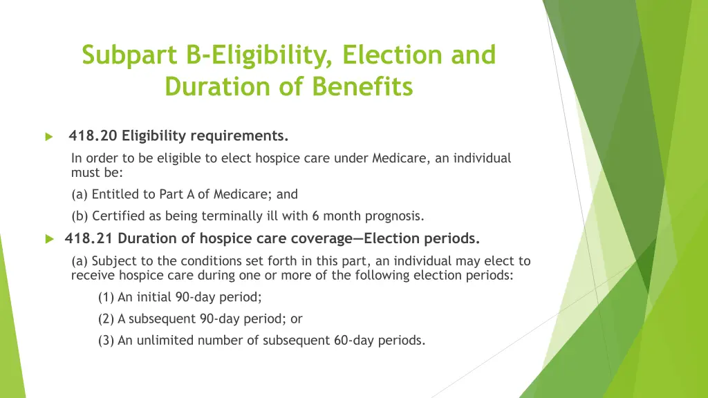 subpart b eligibility election and duration