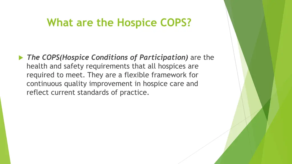 what are the hospice cops