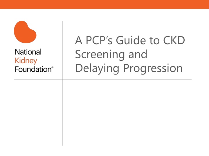a pcp s guide to ckd screening and delaying