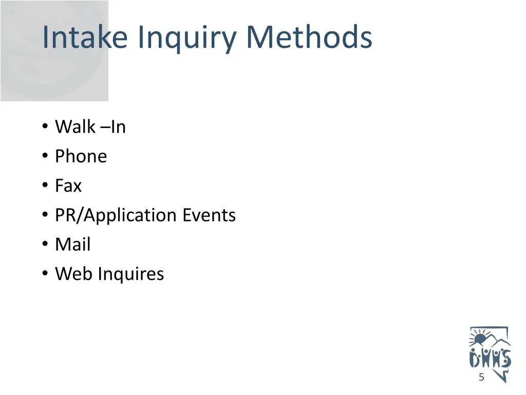 intake inquiry methods