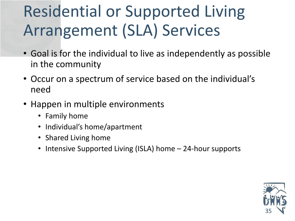 residential or supported living arrangement
