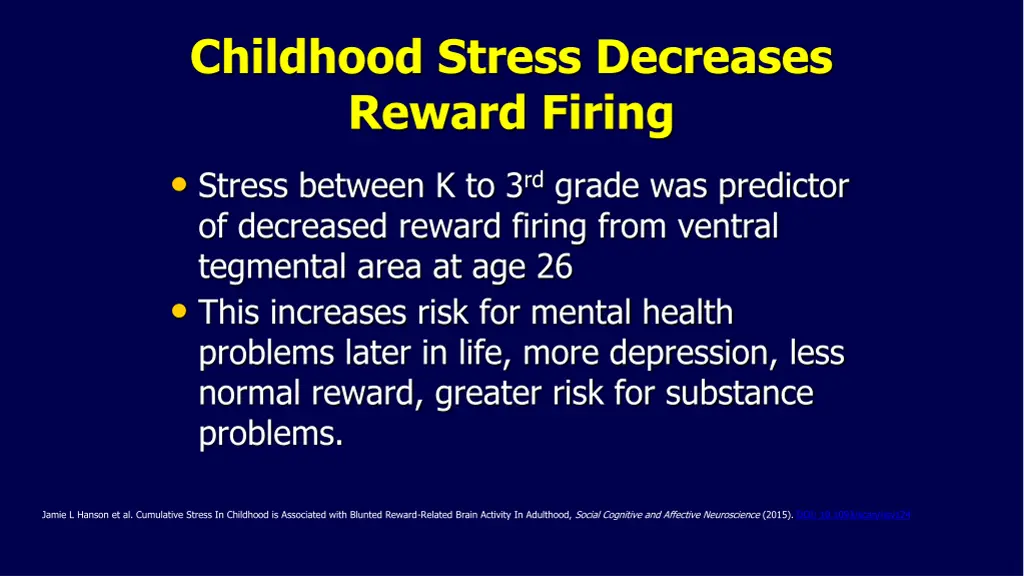 childhood stress decreases reward firing stress