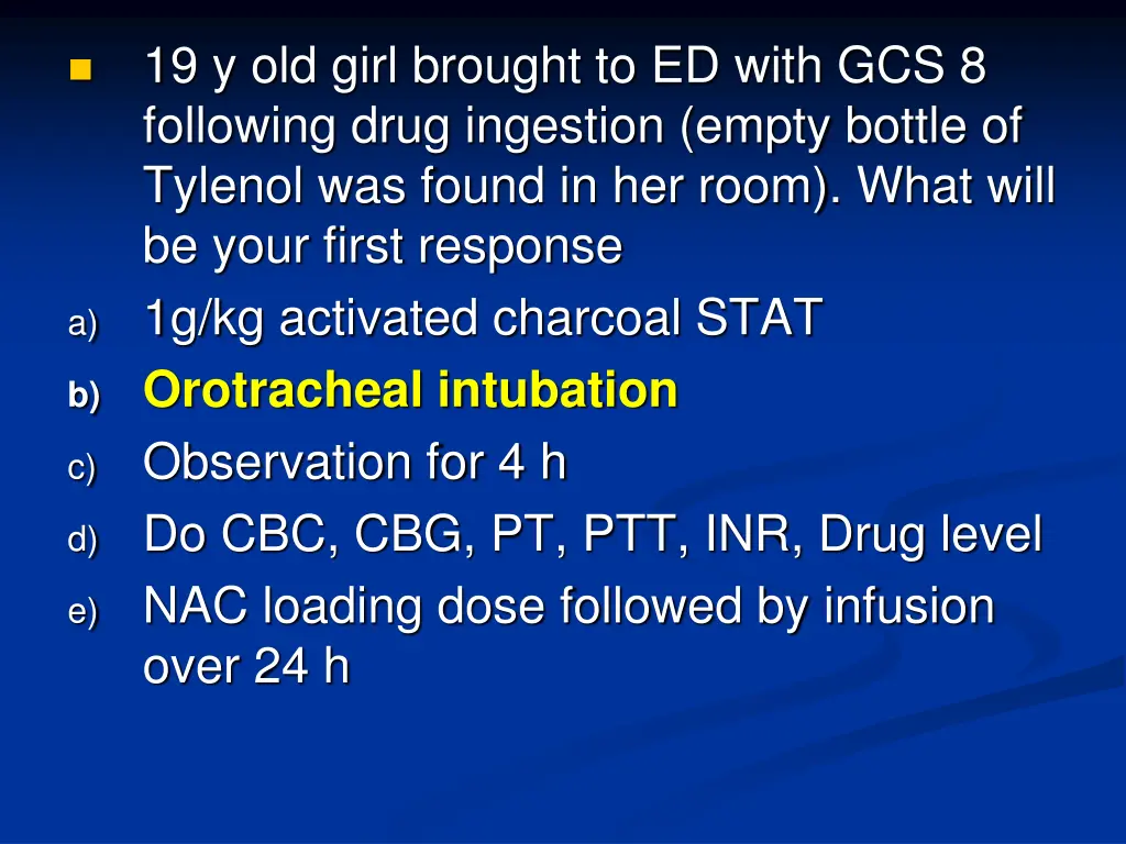 19 y old girl brought to ed with gcs 8 following 1