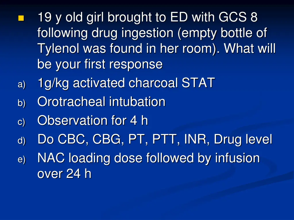 19 y old girl brought to ed with gcs 8 following