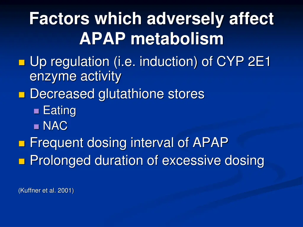 factors which adversely affect apap metabolism