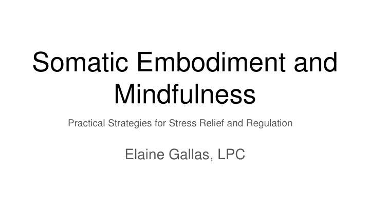 somatic embodiment and mindfulness