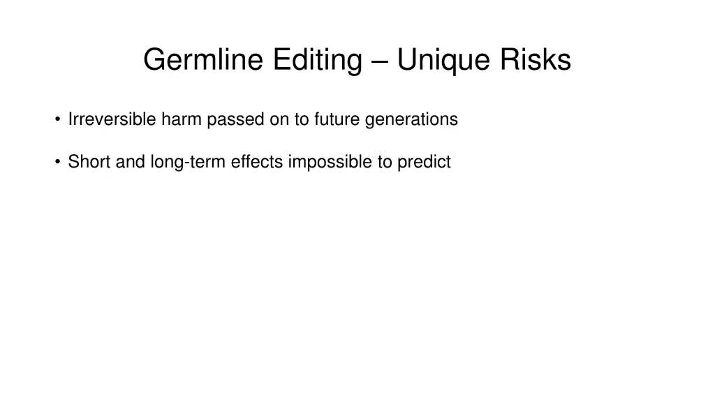 germline editing unique risks