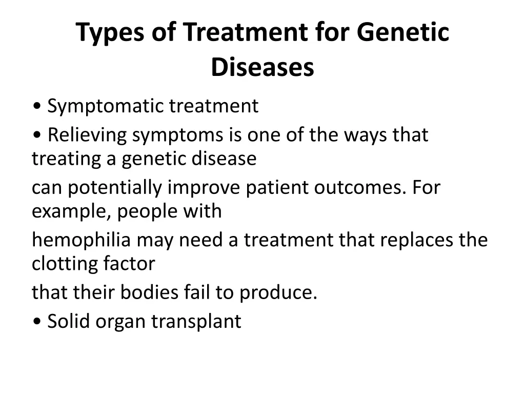 types of treatment for genetic diseases