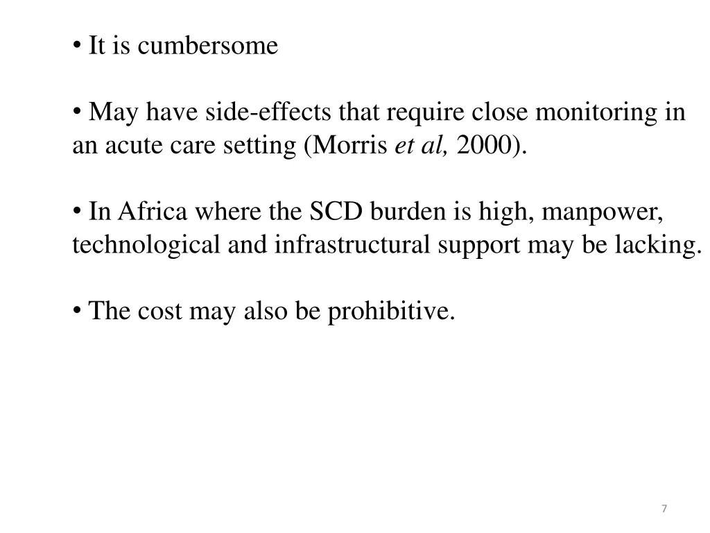 it is cumbersome