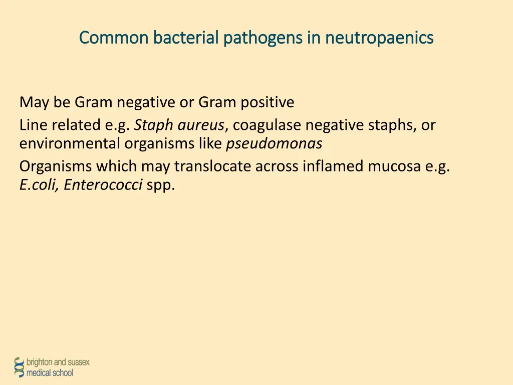 common bacterial pathogens in neutropaenics