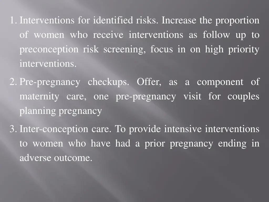 1 interventions for identified risks increase