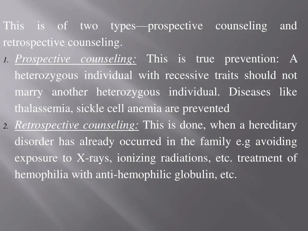 this is of two types prospective counseling