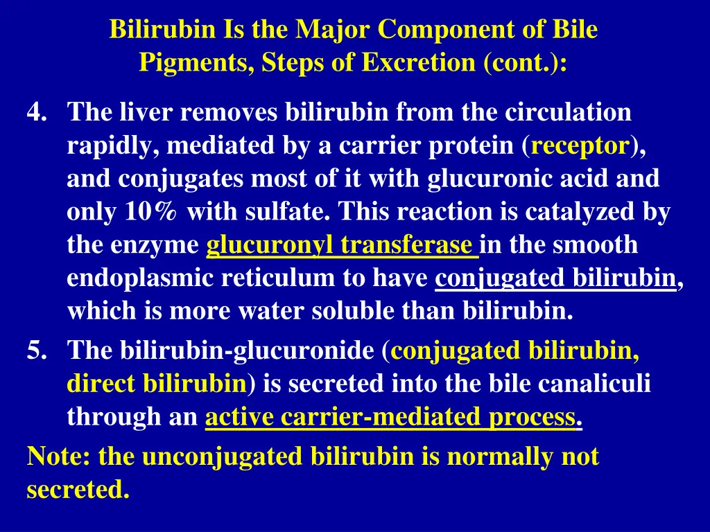 bilirubin is the major component of bile pigments 1