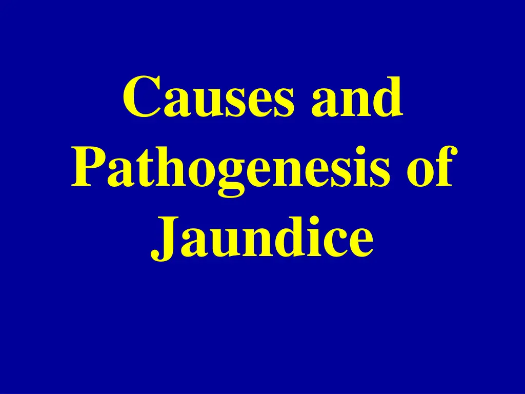 causes and pathogenesis of jaundice
