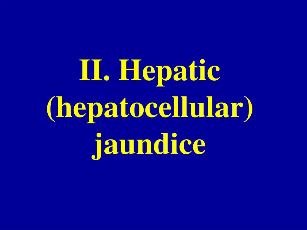 ii hepatic hepatocellular jaundice