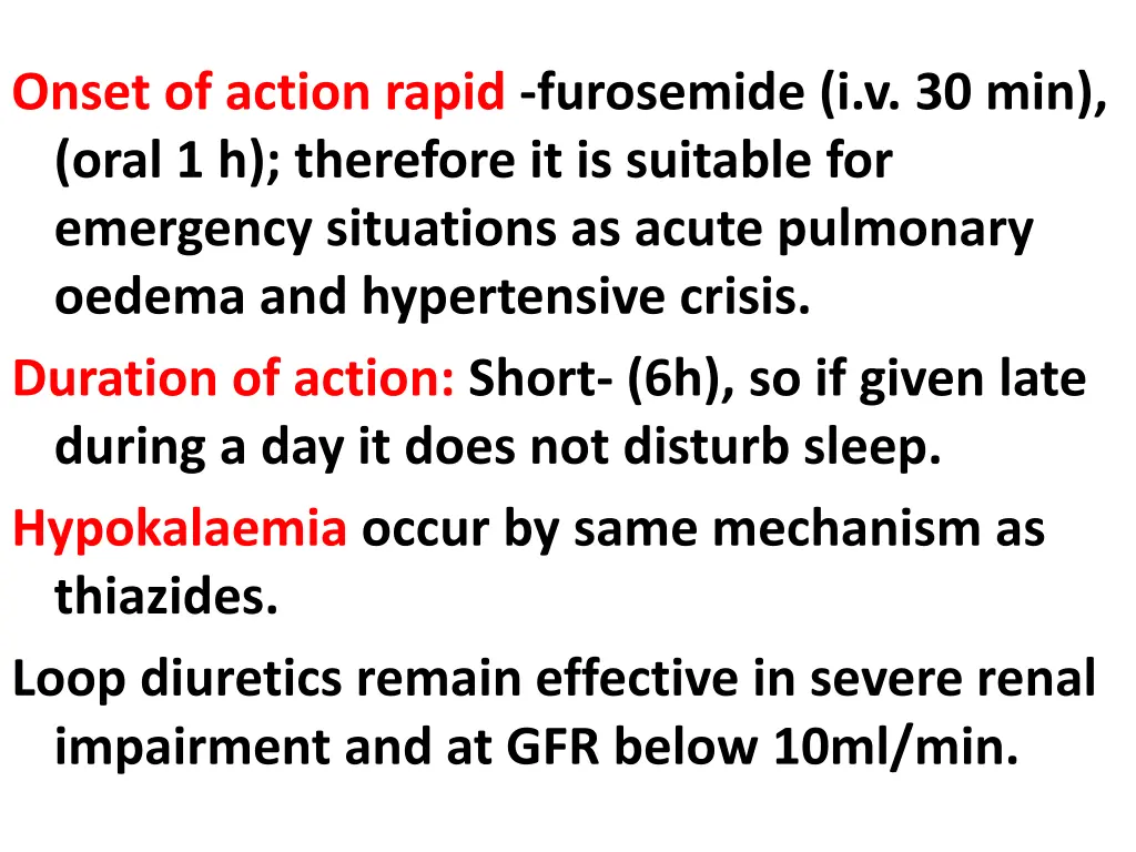 onset of action rapid furosemide i v 30 min oral