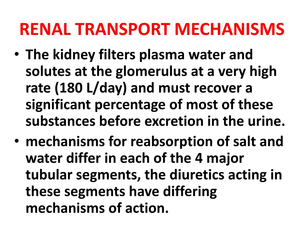 renal transport mechanisms the kidney filters