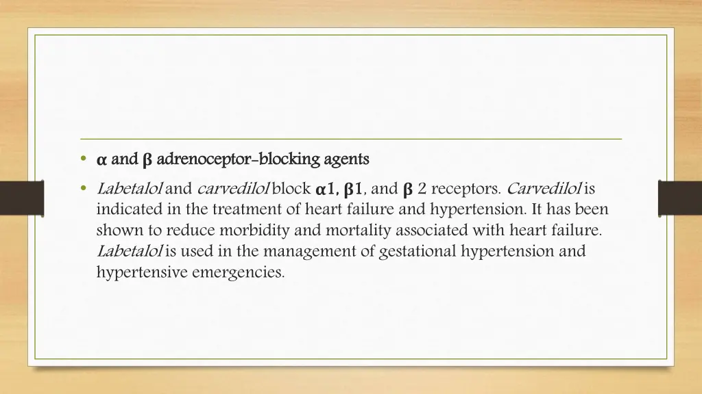 and labetalol and carvedilol block 1 indicated
