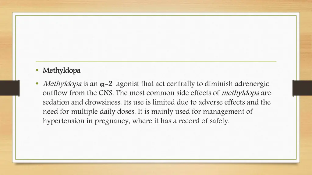 methyldopa methyldopa is an 2 2 agonist that
