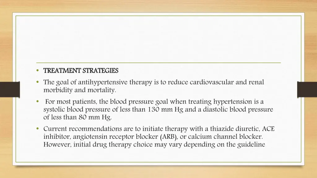 treatment strategies the goal of antihypertensive