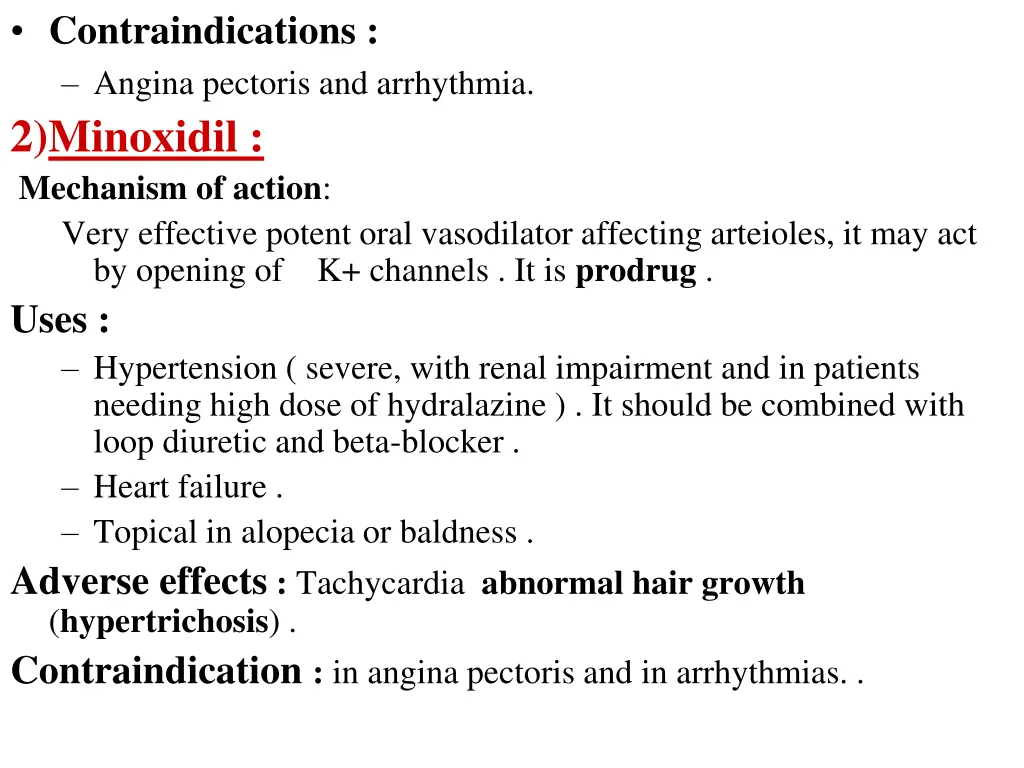contraindications angina pectoris and arrhythmia