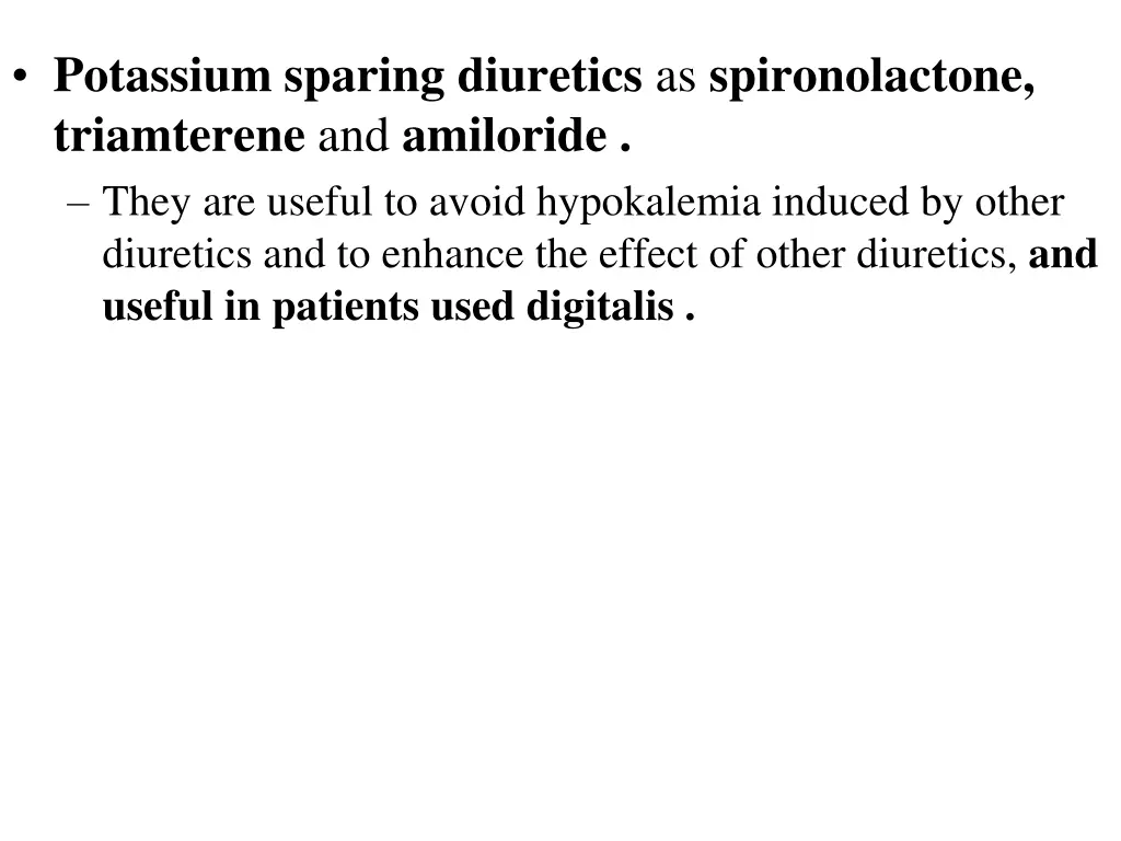 potassium sparing diuretics as spironolactone