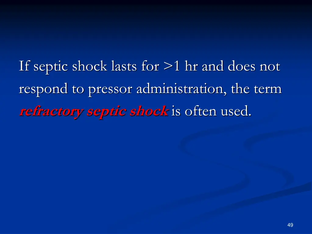 if septic shock lasts for 1 hr and does