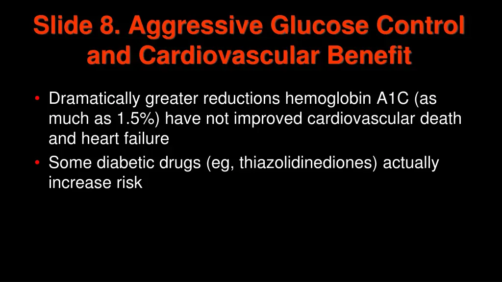 slide 8 aggressive glucose control