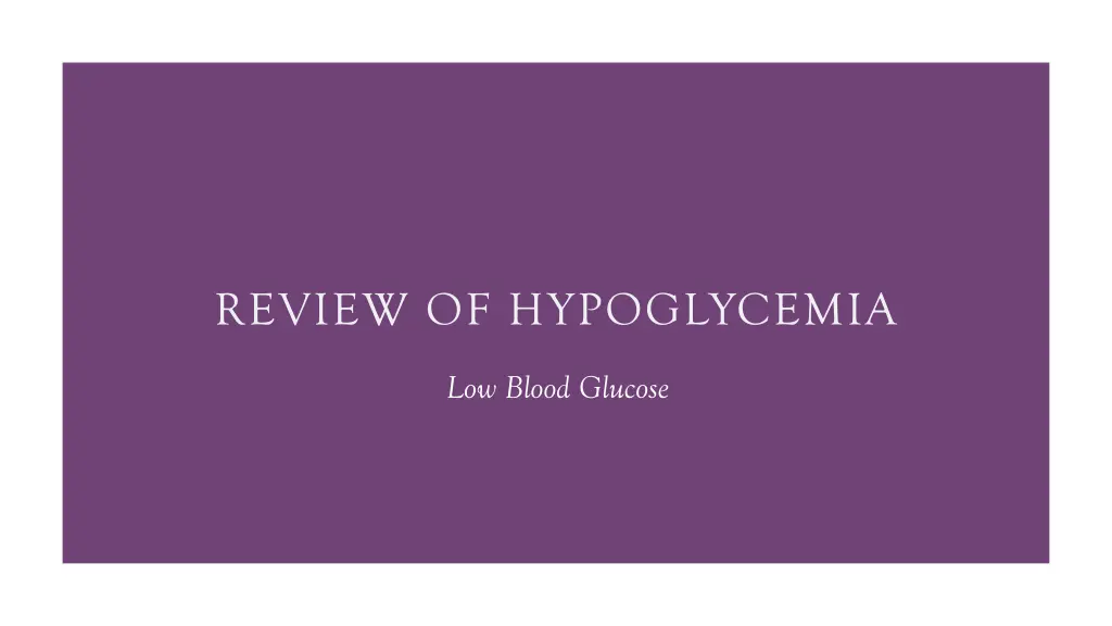 review of hypoglycemia