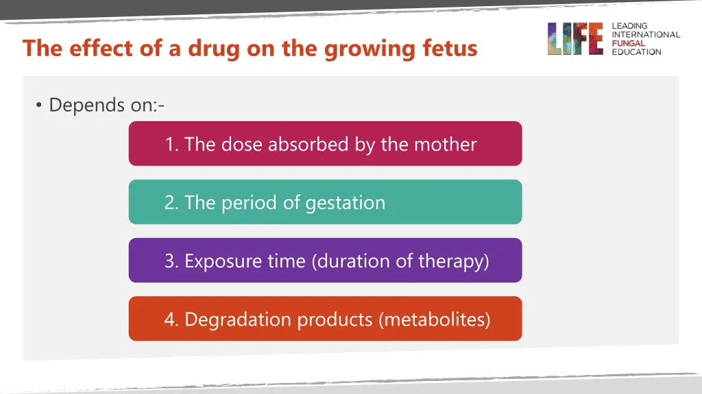 the effect of a drug on the growing fetus