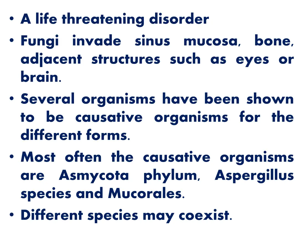a life threatening disorder fungi invade sinus