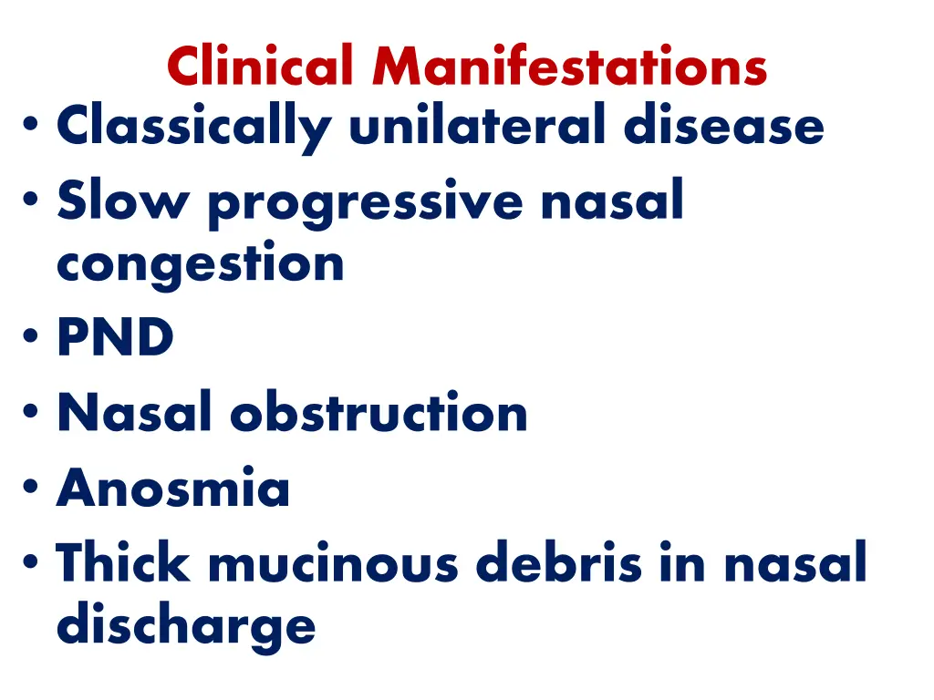 clinical manifestations classically unilateral