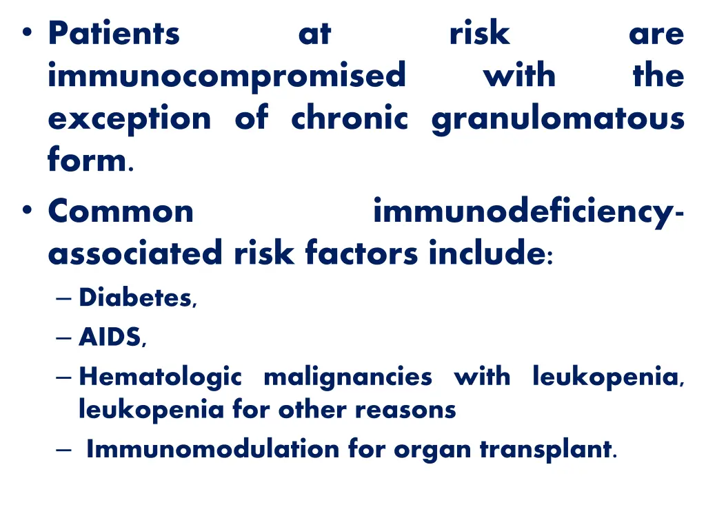 patients immunocompromised exception of chronic
