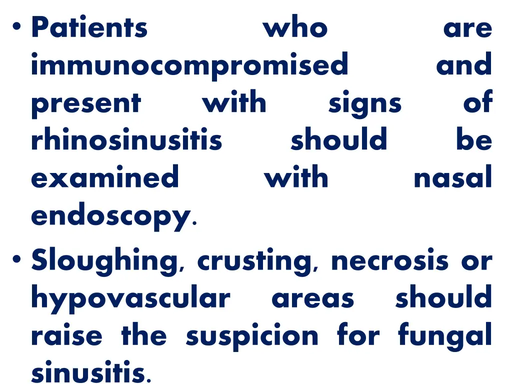 patients immunocompromised present rhinosinusitis