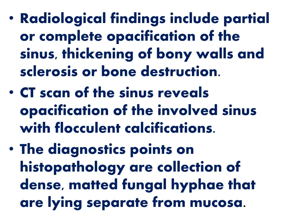 radiological findings include partial or complete