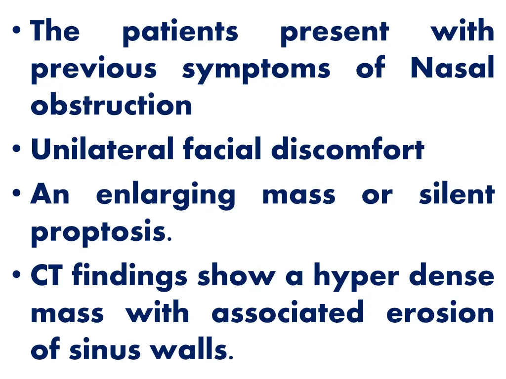 the previous symptoms of nasal obstruction