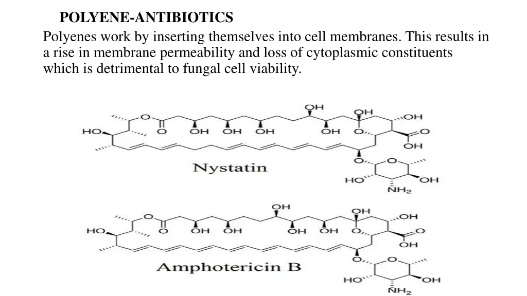polyene antibiotics polyenes work by inserting