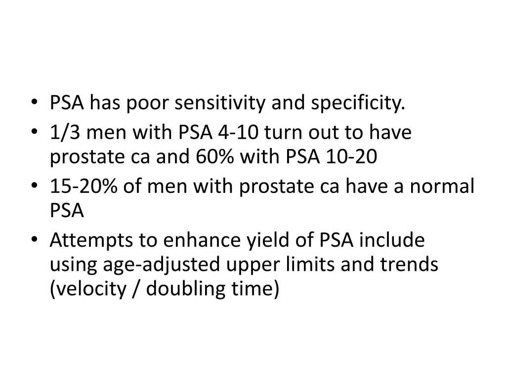 psa has poor sensitivity and specificity